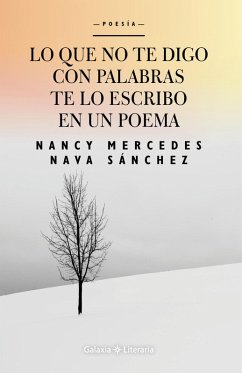 Cover Lo que no te digo con palabras te lo escribo en un poema (eBook, ePUB)