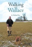 Walking with Wallace (eBook, ePUB)