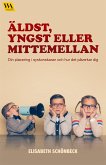 Äldst, yngst eller mittemellan (eBook, ePUB)