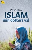 Islam: min dotters val (eBook, ePUB)