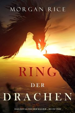 Ring der Drachen (Das Zeitalter der Magier - Buch Vier) (eBook, ePUB) - Rice, Morgan