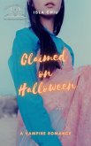 Claimed on Halloween: A Vampire Romance (eBook, ePUB)
