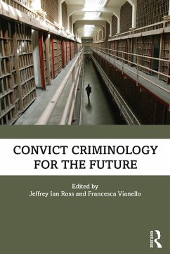 Convict Criminology for the Future (eBook, ePUB)
