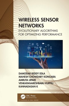 Wireless Sensor Networks (eBook, ePUB) - Edla, Damodar Reddy; Kongara, Mahesh Chowdary; Lipare, Amruta; Kuppili, Venkatanareshbabu; K, Kannadasan
