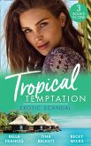 Tropical Temptation: Exotic Scandal: The Scandal Behind the Wedding / Her Hard to Resist Husband / Tempted by Her Hot-Shot Doc (eBook, ePUB)