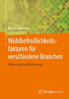 Wohlbefindlichkeitsfaktoren für verschiedene Branchen (eBook, PDF) - Seiferlein, Werner