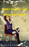 Money and God-Luck Spells and Charms (Magick for Beginners, #4) (eBook, ePUB)