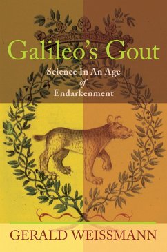 Galileo's Gout (eBook, ePUB) - Weissmann, Gerald