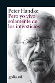 Pero yo vivo solamente de los intersticios (eBook, ePUB)