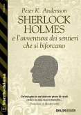 Sherlock Holmes e l'avventura dei sentieri che si biforcano (eBook, ePUB)