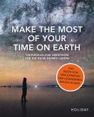 Make the Most of Your Time on Earth (eBook, ePUB)