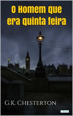 O HOMEM QUE ERA QUINTA FEIRA - Chesterton (eBook, ePUB) - Chesterton, G. K.