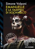 Emanuelle e la vampira di Xochimilco (eBook, ePUB)