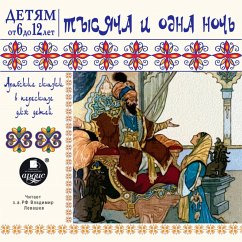 Tysyacha i odna noch'. Arabskie skazki v pereskaze dlya detej (MP3-Download) - avtorov, Kollektiv