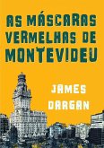 As Máscaras Vermelhas de Montevideu, por James Dargan (eBook, ePUB)