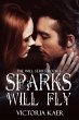 Sparks Will Fly (The Will Series, #1)... - Bild 1