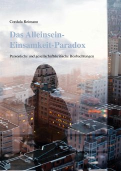 Cover Das Alleinsein-Einsamkeit-Paradox (eBook, ePUB)