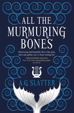 All the Murmuring Bones (eBook, ePUB) - Slatter, A. G.