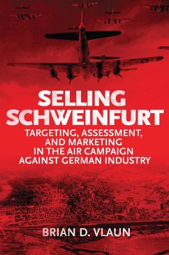Selling Schweinfurt (eBook, ePUB) - Vlaun, Brian