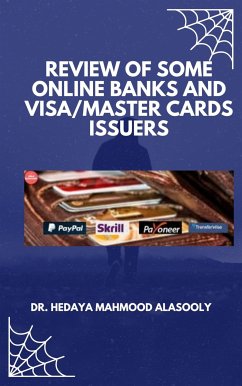 Review of Some Online Banks and Visa/Master Cards Issuers (eBook, ePUB) - Alasooly, Hedaya Mahmood