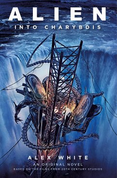 Alien - Alien: Into Charybdis (eBook, ePUB) - White, Alex