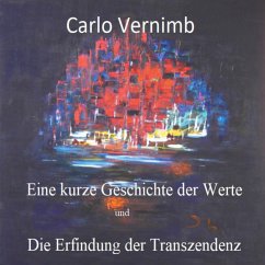 Eine kurze Geschichte der Werte (eBook, ePUB) - Vernimb, Carlo