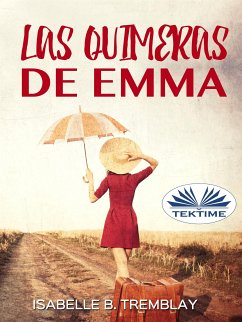 Las Quimeras De Emma (eBook, ePUB) - Tremblay, Isabelle B.