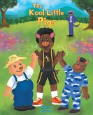 The Kool Little Pigs (eBook, ePUB)