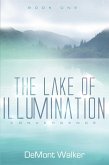 Lake of Illumination Book One (eBook, ePUB)