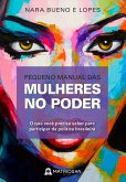 Pequeno manual das mulheres no poder (eBook, ePUB) Pequeno manual das mulheres no poder (eBook, ePUB)