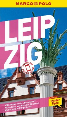 MARCO POLO Reiseführer Leipzig (eBook, ePUB) - ter Vehn, Evelyn; Freifrau von Aretin, Stephanie