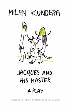 Jacques and his Master (eBook, ePUB) - Kundera, Milan