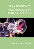 Guía Practica de microbiología en agua y alimentos (eBook, ePUB)