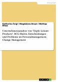 Unternehmensanalyse von &quote;Explo Leisure Products&quote;. BCG-Matrix, Entscheidungen und Probleme im Personalmanagement, Change Management (eBook, PDF)