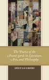 The Poetics of the Avant-garde in Literature, Arts, and Philosophy (eBook, ePUB)