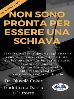 Non Sono Pronta Per Essere Una Schiava (eBook, ePUB) - Coker, Olusola