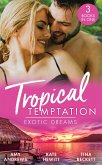 Tropical Temptation: Exotic Dreams: The Devil and the Deep (Temptation on her Doorstep) / The Prince She Never Knew / Doctor's Guide to Dating in the Jungle (eBook, ePUB)
