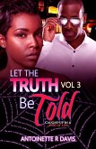 Let The Truth Be Told (3, #3) (eBook, ePUB)