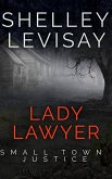 Lady Lawyer: Small Town Justice (eBook, ePUB) Lady Lawyer: Small Town Justice (eBook, ePUB)