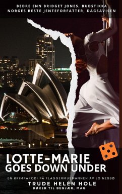 Cover Lotte-Marie goes Down Under (En Lotte-Marie roman - Norges morsomste bøker, #4) (eBook, ePUB)