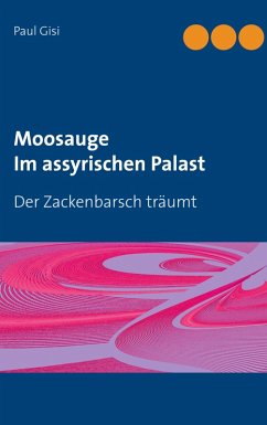 Moosauge Im assyrischen Palast (eBook, ePUB)