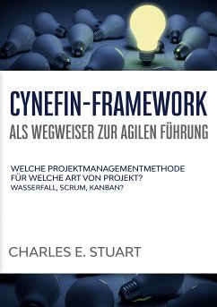 Cynefin-Framework als Wegweiser zur Agilen Führung (eBook, ePUB) - Stuart, Charles E.