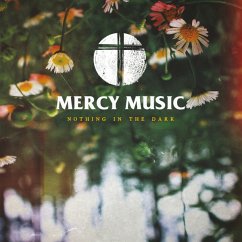 Nothing In The Dark - Mercy Music