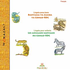 Les animaux sauvages du congo rdc en lingala (eBook, ePUB) - Mukazali