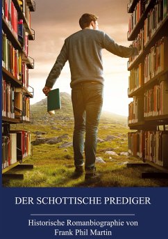 Der schottische Prediger - Martin, Frank Phil