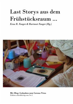 Last Storys aus dem Frühstücksraum - Fanger, Erna R. & Hartmut