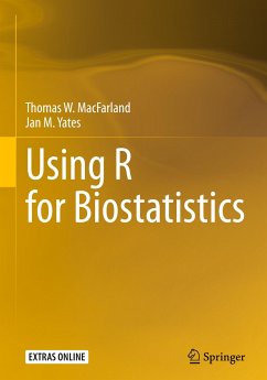 Using R for Biostatistics - MacFarland, Thomas W.;Yates, Jan M.