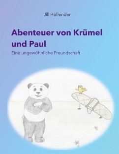 Abenteuer von Krümel und Paul - Hollender, Jill