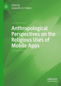 Anthropological Perspectives on the Religious Uses of Mobile Apps