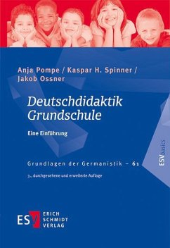 Deutschdidaktik Grundschule - Pompe, Anja;Spinner, Kaspar H.;Ossner, Jakob